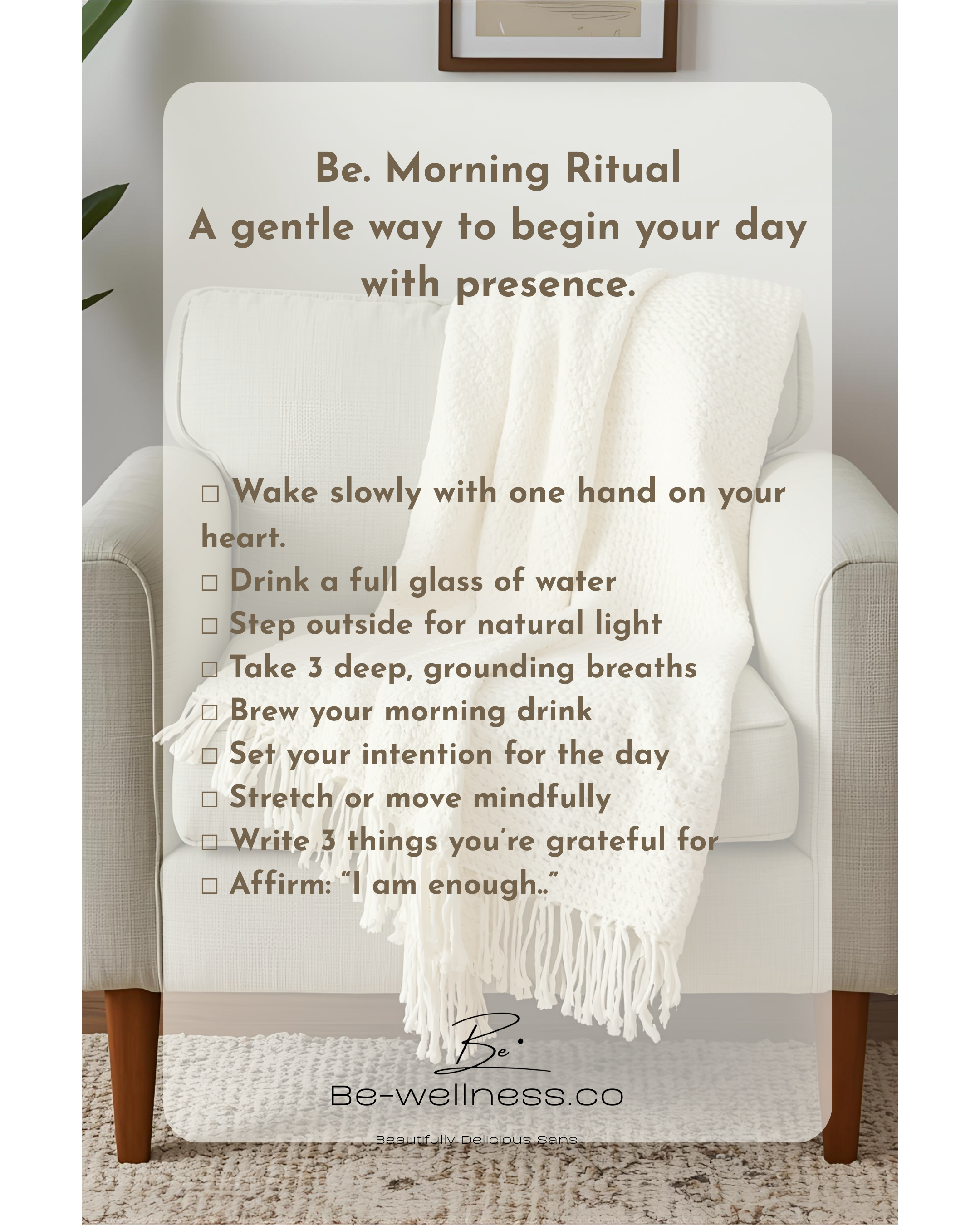 Be. Morning Ritual: A Gentle Way to Begin Your Day With Presence