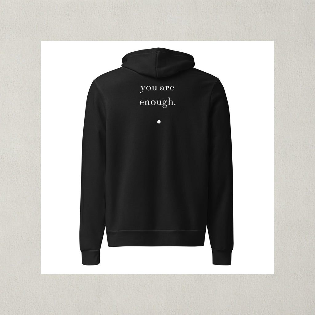 Be. you are enough. (unisex hoodie)