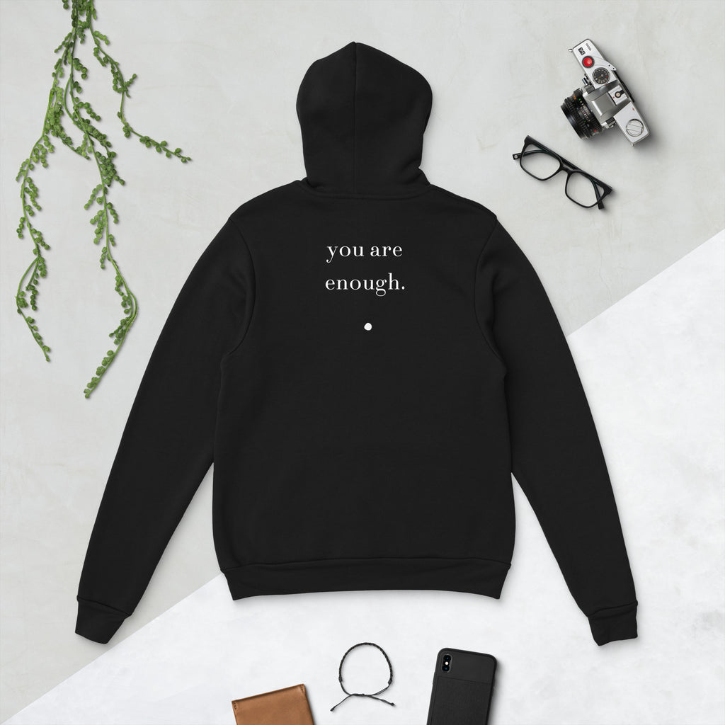 Be. you are enough. (unisex hoodie)
