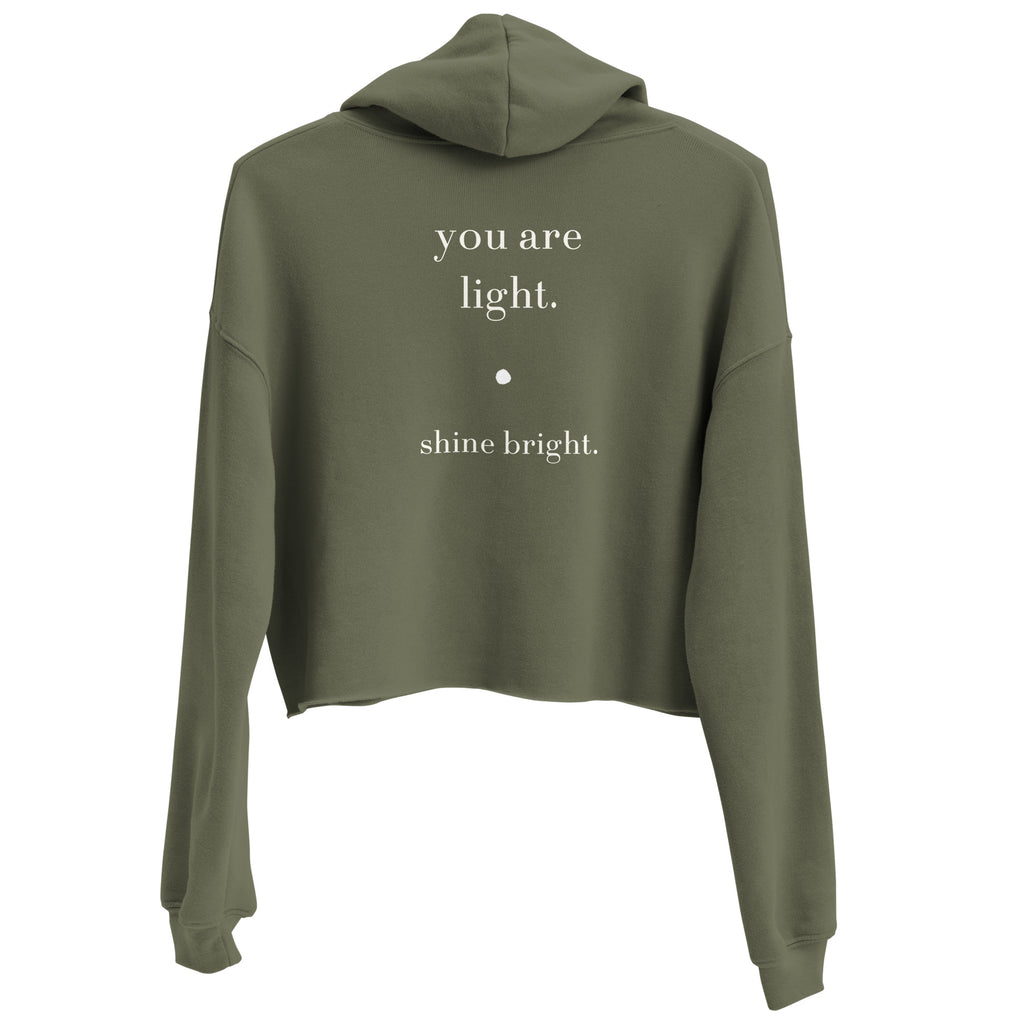 Be. you are light. shine bright.(cropped hoodie)