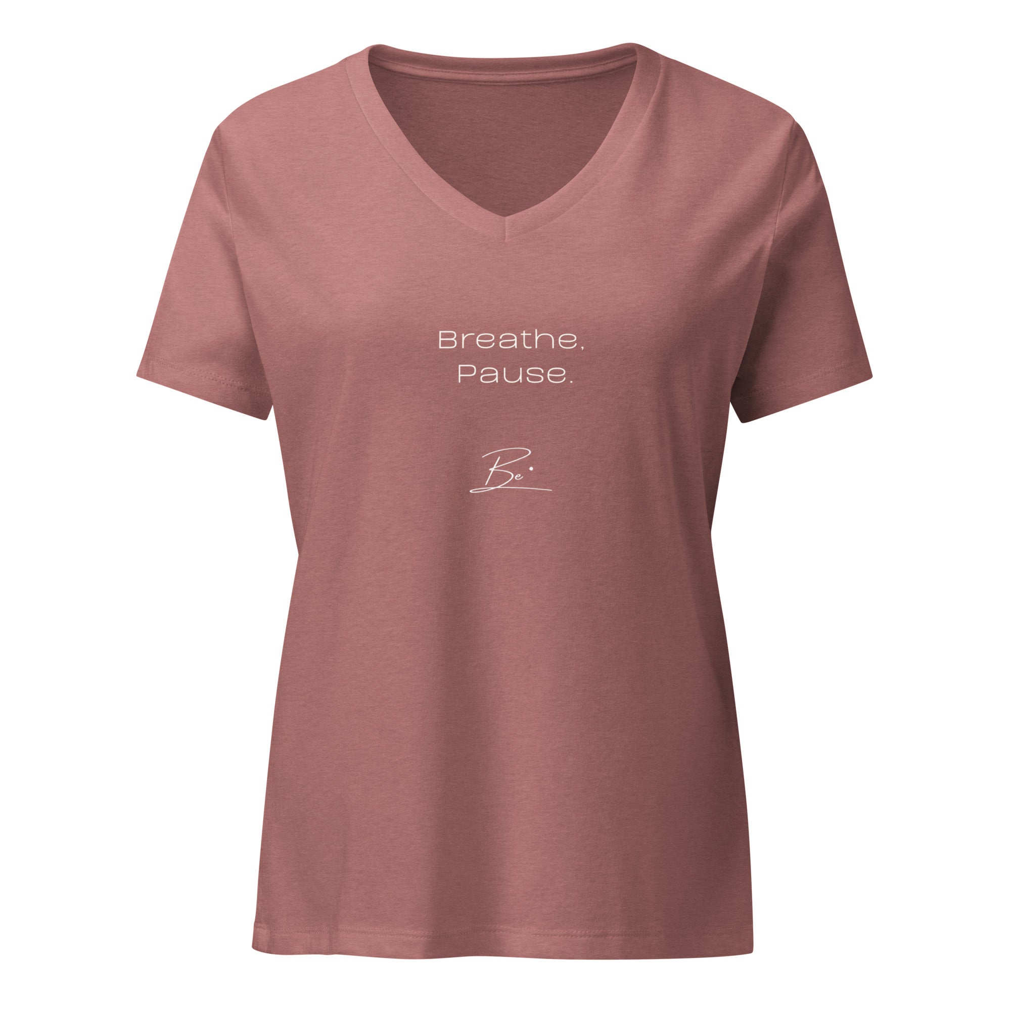 Be. breathe, pause, Be. (woman's tee)