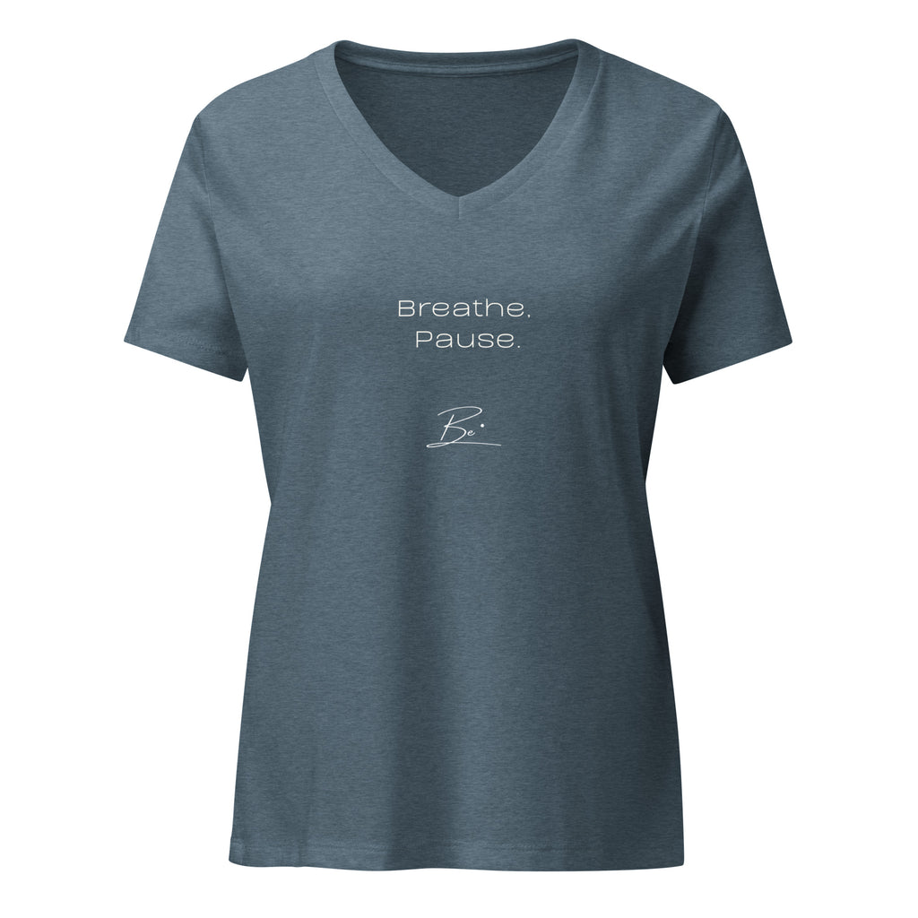 Be. breathe, pause, Be. (woman's tee)