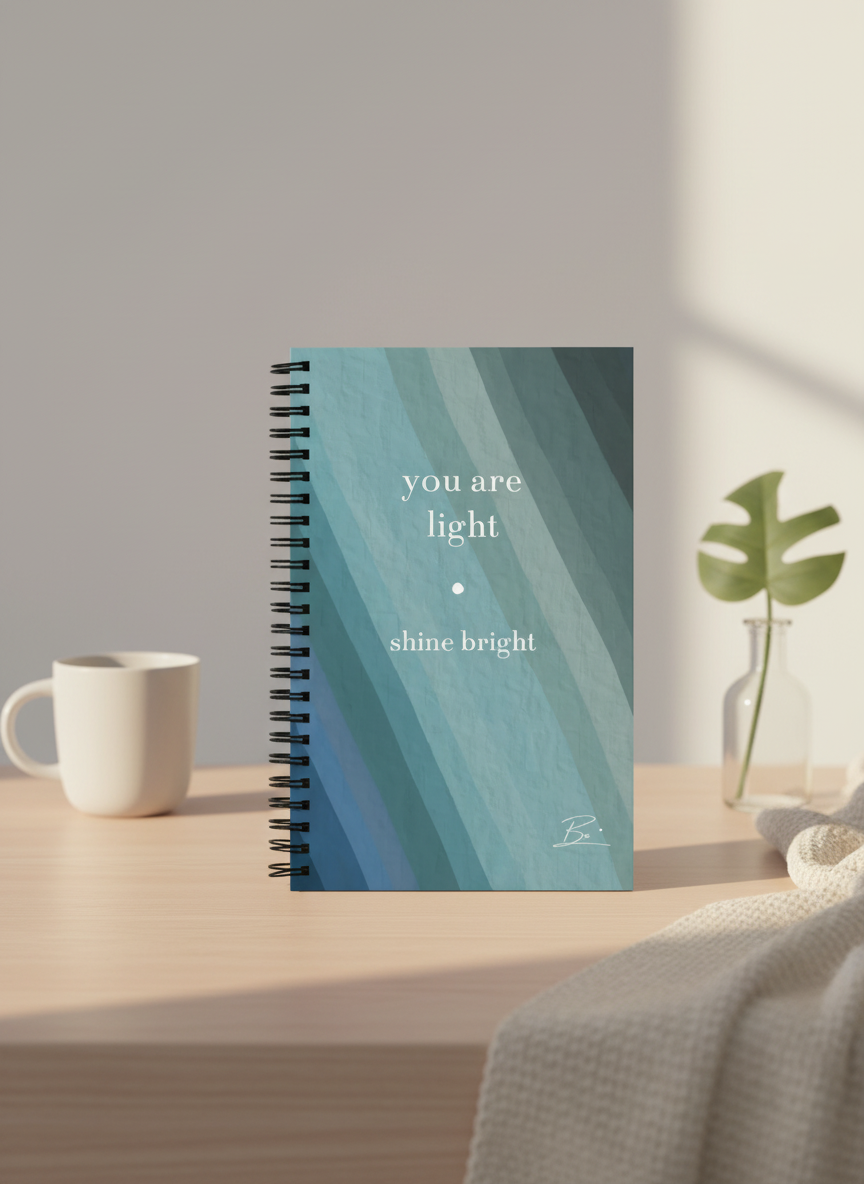 Be. you are light, shine bright. (journal)